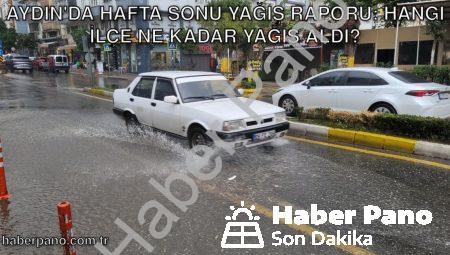 Aydın’da Hafta Sonu Yağış Raporu: Hangi İlçe Ne Kadar Yağış Aldı?