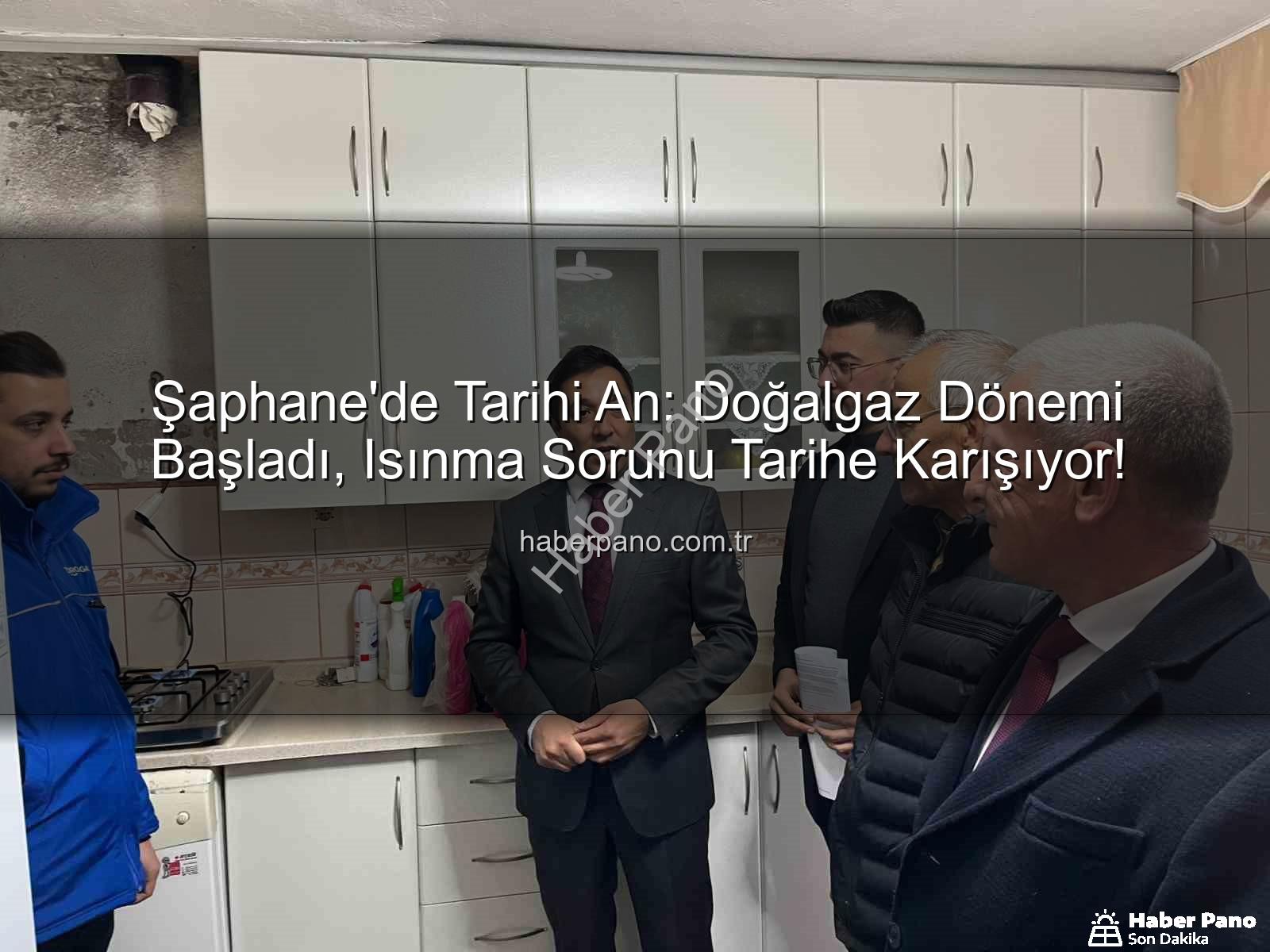 Şaphane doğalgaz - Şaphane'de Tarihi An: Doğalgaz Dönemi Başladı, Isınma Sorunu Tarihe Karışıyor!