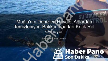 Denizlerin Hayalet Kabusu Son Buluyor: Muğla’da Kapsamlı Hayalet Ağ Temizleme Operasyonu Başladı