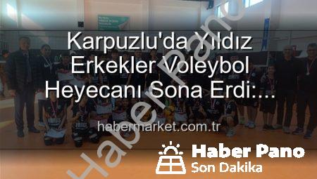 Karpuzlu’da Yıldız Erkekler Voleybol Heyecanı Sona Erdi: Dereceye Giren Okullar Belli Oldu
