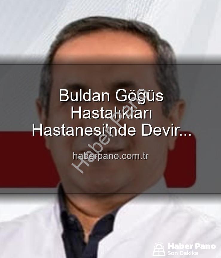 Buldan Göğüs Hastalıkları Hastanesi - Buldan Göğüs Hastalıkları Hastanesi'nde Devir Teslim: Uzm. Dr. Nurettin Şahin Yeni Başhekim Oldu