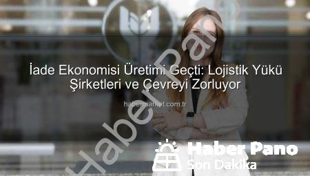 E-Ticaretin Gizli Maliyeti: İade Süreçleri Üretimden Pahalı Hale Geldi