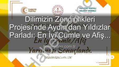 Dilimizin Zenginlikleri Projesi’nde Aydın’dan Yıldızlar Parladı: En İyi Cümle ve Afiş Yarışması Kazananları Belli Oldu