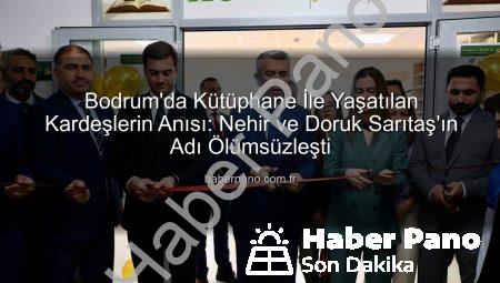 Bodrum’da Kütüphane İle Yaşatılan Kardeşlerin Anısı: Nehir ve Doruk Sarıtaş’ın Adı Ölümsüzleşti