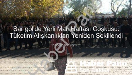 Sarıgöl’de Yerli Malı Haftası Coşkusu: Tüketim Alışkanlıkları Yeniden Şekillendi