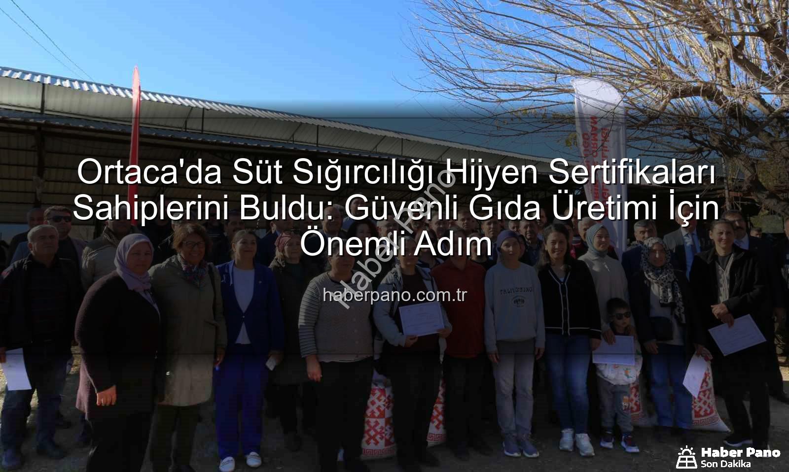 sağım hijyeni - Ortaca'da Süt Sığırcılığı Hijyen Sertifikaları Sahiplerini Buldu: Güvenli Gıda Üretimi İçin Önemli Adım