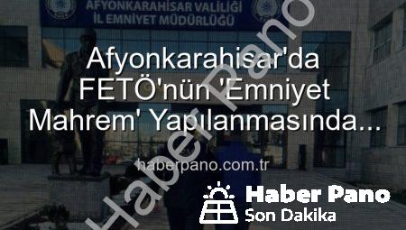 Afyonkarahisar’da FETÖ’nün ‘Emniyet Mahrem’ Yapılanmasında Yer Alan Firari Şahıs Yakalandı: 6 Yıl 3 Ay Hapis Cezası Kesildi