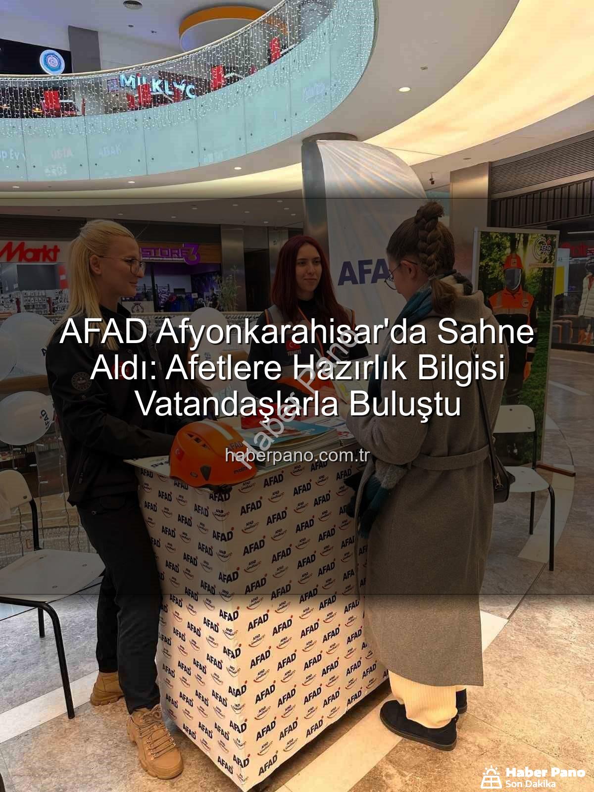 AFAD Afyonkarahisar - AFAD Afyonkarahisar'da Sahne Aldı: Afetlere Hazırlık Bilgisi Vatandaşlarla Buluştu