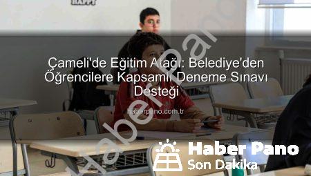 Çameli’de Eğitim Atağı: Belediye’den Öğrencilere Kapsamlı Deneme Sınavı Desteği
