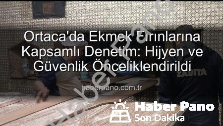 Ortaca’da Ekmek Fırınlarına Kapsamlı Denetim: Hijyen ve Güvenlik Önceliklendirildi